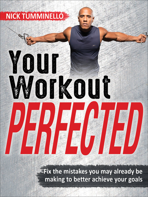 Title details for Your Workout PERFECTED by Nick Tumminello - Available